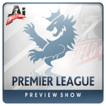 Premier League Preview Show