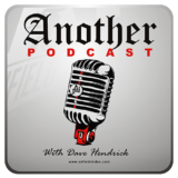 Another Podcast With Dave Hendrick
